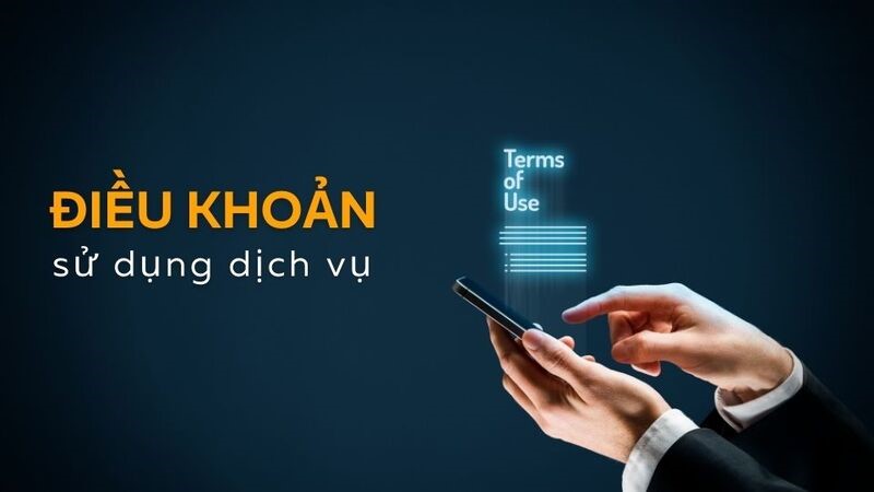 Khái niệm điều khoản sử dụng là gì?